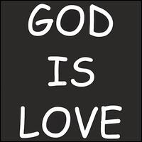 God Is Love - God Is Love lyrics
