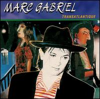 Marc Gabriel - Transatlantique lyrics
