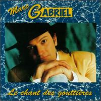 Marc Gabriel - Chant des Gouttieres lyrics