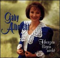 Gaby Albrecht - Herzen Lgen Nicht lyrics