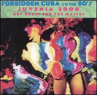 Juvenia 2000 - Hot Brass for Masses - Forbidden Cuba 80's Series lyrics