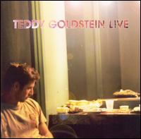 Teddy Goldstein - Teddy Goldstein Live lyrics