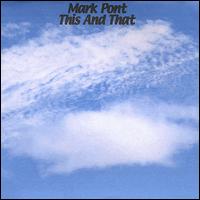 Mark Pont - This and That lyrics