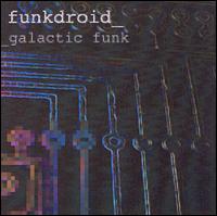 FunkDroid - Galactic Funk lyrics