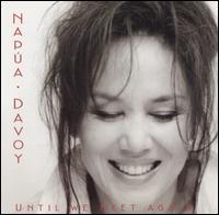 Napua Davoy - Until We Meet Again: Napa Davoy Sings the Music of Andre Kondakov lyrics