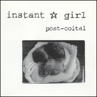 Instant Girl - Post-Coital lyrics