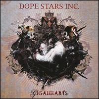Inc. Dope Stars - Gigahearts lyrics