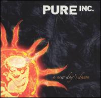 Pure Inc - A New Day's Dawn lyrics