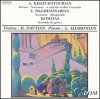 Baghdassarian Khatchatourian & Komitas - Khatchatourian, Baghdassarian & Komitas lyrics