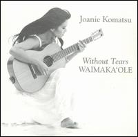 Joanie Komatsu - Without Tears lyrics