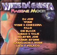 Wise da Gansta - Raggae Moon lyrics