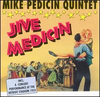 Mike Pedicin - Jive Medicin lyrics