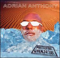 Adrian Anthony - Regime Change lyrics