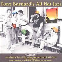 Tony Barnard - All Hat Jazz lyrics