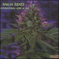 Ganja Beats - International Herb in Dub lyrics