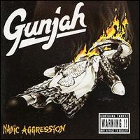 Gunjah - Manic Aggression lyrics