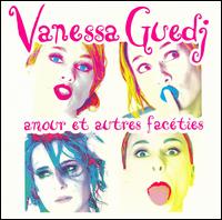 Vanessa Guedj - Amour et Autres Faceties lyrics