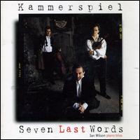 Kammerspiel - Seven Last Words lyrics
