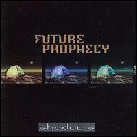 Future Prophecy - Shadows lyrics