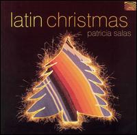 Patricia Salas - Latin Christmas lyrics