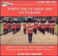 Grenadier Guards - When the Guards Are on Parade lyrics