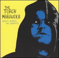 Torch Marauder - Boxers, Painters and Snappers lyrics