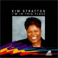 Kim Stratton - I'm in This Place lyrics