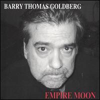 Barry Thomas Goldberg - Empire Moon lyrics
