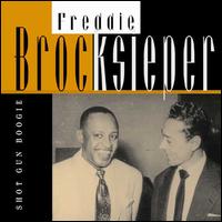 Freddie Brocksieper - Shot Gun Boogie, Vol. 3 lyrics