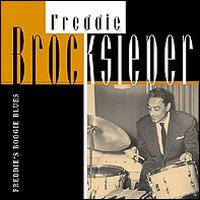 Freddie Brocksieper - Freddie's Boogie Blues lyrics