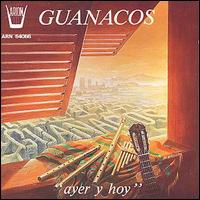 Guanacos - Ayer Y Hoy: Yesterday & Today lyrics