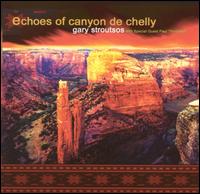 Gary Stroutsos - Echoes of Canyon de Chelly lyrics
