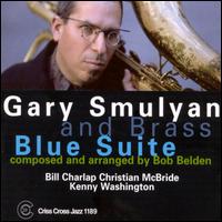 Gary Smulyan - Blues Suite lyrics