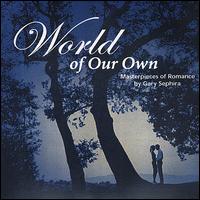 Gary Sephira - World of Our Own lyrics
