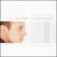 Gary Williams - Alone Together lyrics
