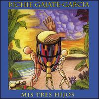 Richie Gajate Garcia - Mis Tres Hijos lyrics