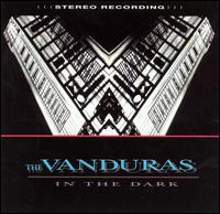 The Vanduras - In the Dark lyrics