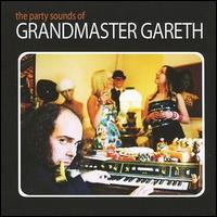 Grandmaster Gareth - The Party Sounds Of lyrics