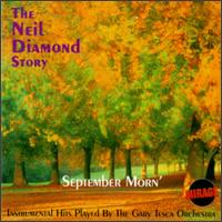Gary Tesca - September Morn': Neil Diamond Story lyrics