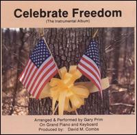 Gary Prim - Celebrate Freedom lyrics