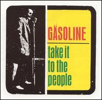 Gasoline - Take It to the People lyrics