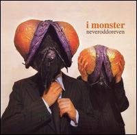 I Monster - Neveroddoreven lyrics