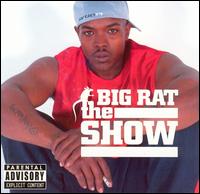 Big Rat - Show lyrics
