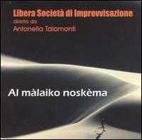 Libera Societa di Improvvisazione - Al Mlaiko Noskma lyrics