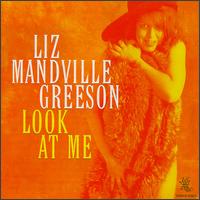 Liz Mandville Greeson - Look at Me lyrics