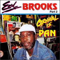 Earl Brooks - Carnnalis Pan Pt. 2 lyrics