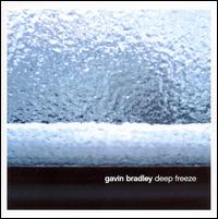 Gavin Bradley - Deep Freeze lyrics
