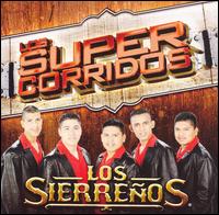 Los Sierreos - Los Super Corridos lyrics