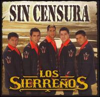 Los Sierreos - Sin Censura lyrics