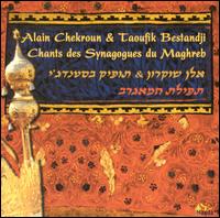 Alain Chekroun - Chants de Synagogues du Maghreb lyrics